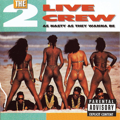 2 Live Crew: As Nasty As They Want to Be { Record }