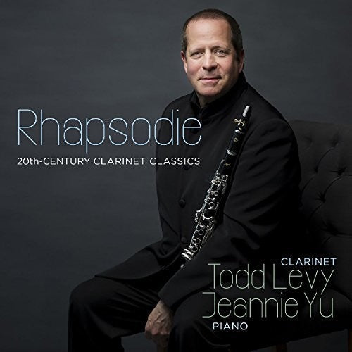 Levy / Yu / Abend / Izquierd: RHAPSODIE: 20TH CENTURY CLARINET CLASSICS - COMPACT DISCS