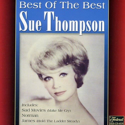 Sue Thompson: Best of the Best - COMPACT DISCS