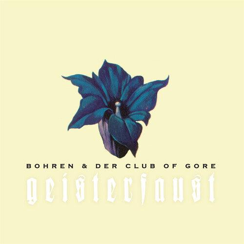 Bohren & der Club of Gore- Geisterfaust ( LP )