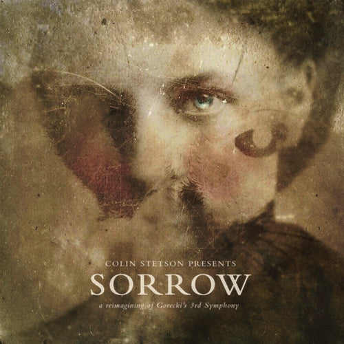 Colin Stetson: Presents: Sorrow - Reimagining Of Gorecki'S 3Rd Symphony - COMPACT DISCS