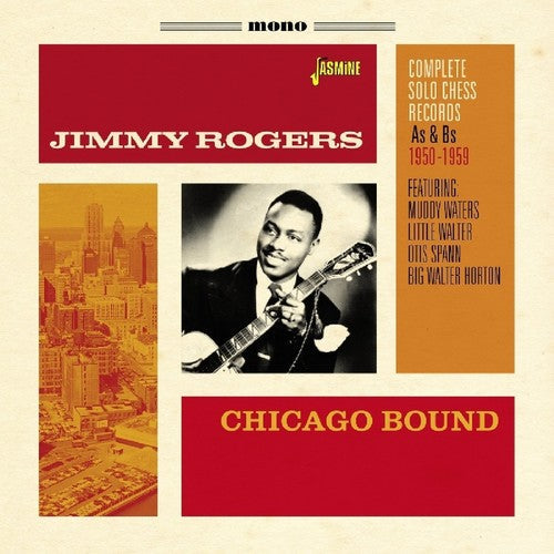 Jimmy Rogers: Chicago Bound: Complete Solo Chess Records As & BS - COMPACT DISCS