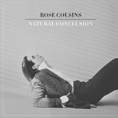 Rose Cousins: Natural Conclusions { Record }
