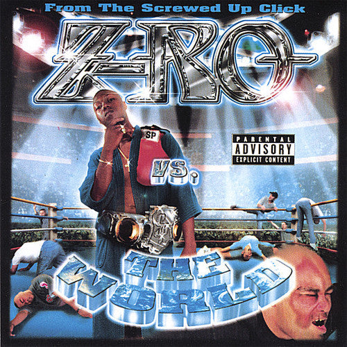 Z-Ro: Z-Ro Vs the World - COMPACT DISCS