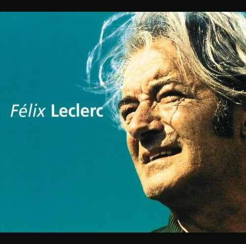 Felix Leclerc: Talents Du Siecle - COMPACT DISCS
