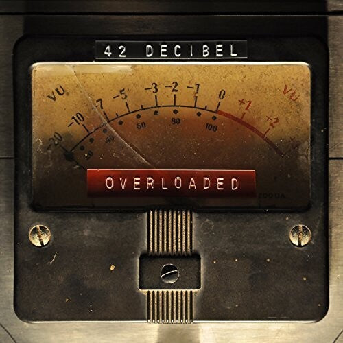 42 Decibel: Overloaded - CD