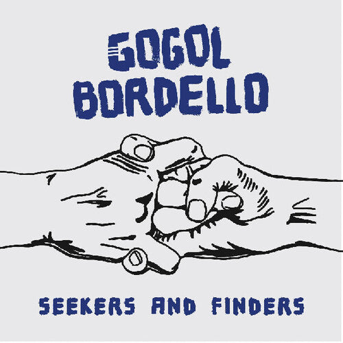 Gogol Bordello: Seekers And Finders - VINYL
