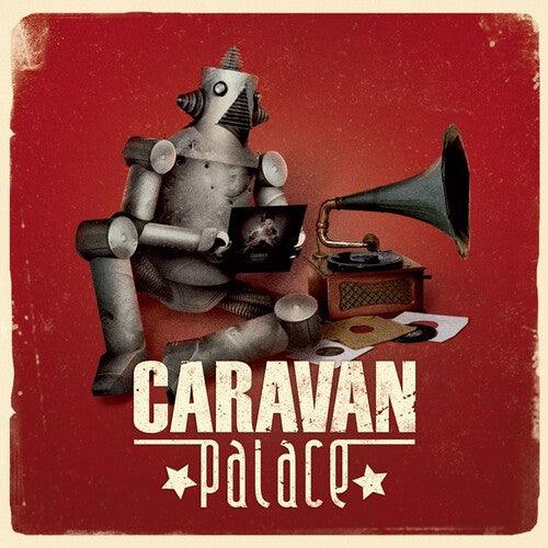 Caravan Palace- Caravan Palace ( LP )
