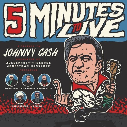 Jocephus & The George Jonestown Massacre: Five Minutes To Live: A Tribute to Johnny Cash - COMPACT DISCS