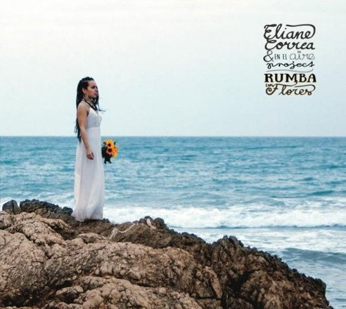 Correa, Eliane & En El Aire Project: Rumba Con Flores - CD