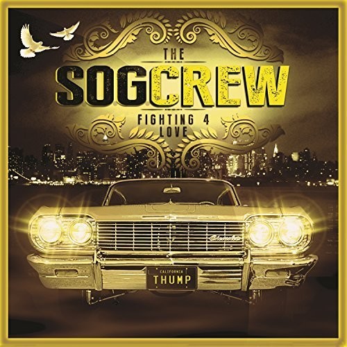 S.O.G. Crew: Fighting For Love - COMPACT DISCS