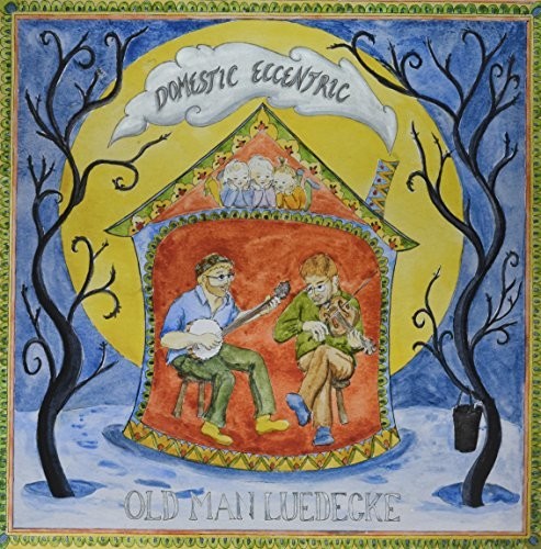 Old Man Luedecke: Domestic Eccentric { Record }