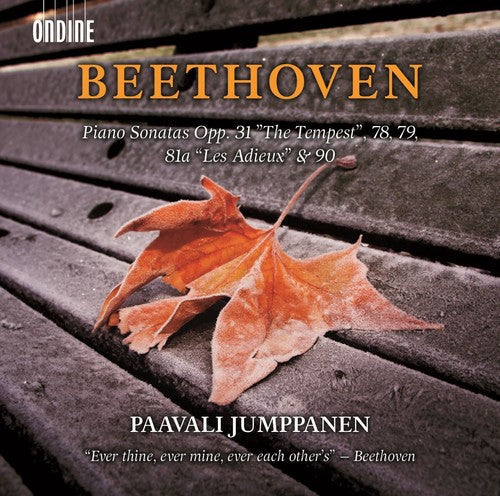 Beethoven / Jumppanen, Paavali: Piano Sonatas Opp. 31 The Tempest 78 79 81a Les Adieux & 90 - COMPACT DISCS