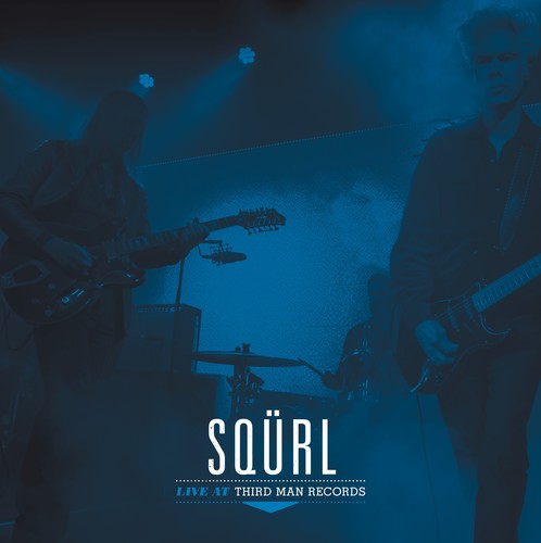 SQURL- Live At Third Man Records ( LP )