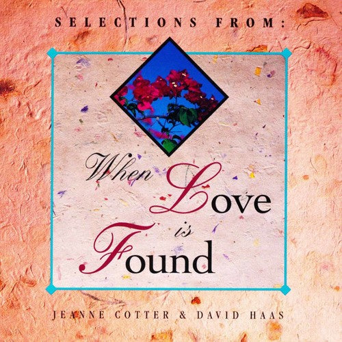 Cotter: When Love Is Found - COMPACT DISCS