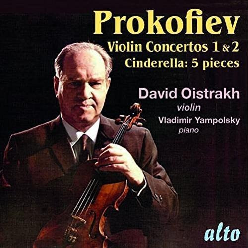 Oistrak, David / Yampolsky, Vladimir: Prokofiev: Violin Concertos No 1 & 2 - Cinderalla - COMPACT DISCS