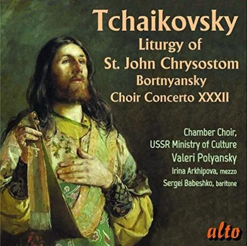 Polyansky, Valeri / Arkhipova, Irina: Tchaikovsky: Liturgy Op. 41 - Bortnyansky - COMPACT DISCS