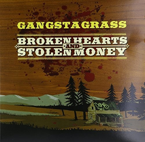 Gangstagrass: Broken Hearts & Stolen Money { Record }