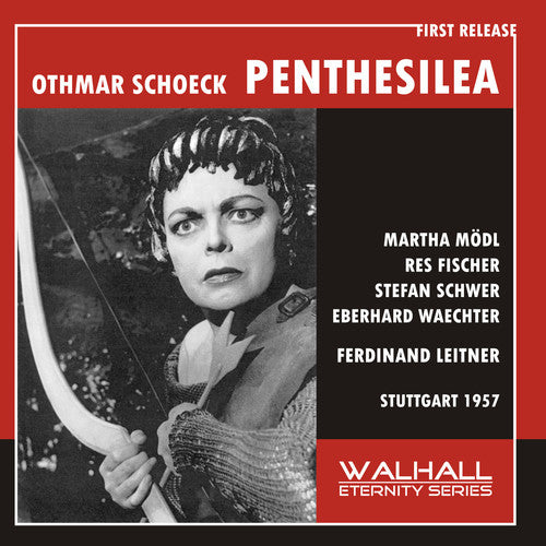 Schoeck.O. / Modl, Martha / Grefe, Gustav: Schoeck: Penthesilea - COMPACT DISCS