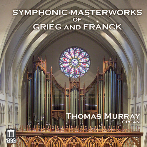 Franck, C. / Murray, Thomas: Symphonic Masterworks Of Grieg & Franck - COMPACT DISCS