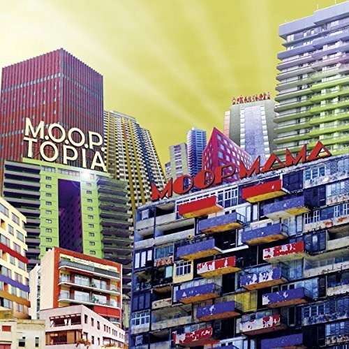 Moop Mama: M.O.O.P.Topia { Record }