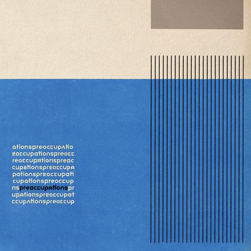 Preoccupations- Preoccupations ( LP )