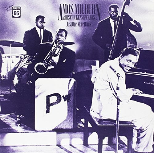 Amos Milburn & His Chickenshackers: Just One More Drink 1946-54 { Record }