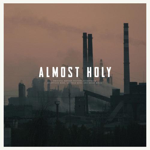 Atticus Ross- Almost Holy (Original Soundtrack) ( LP )