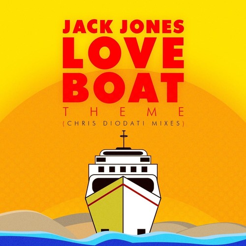 Jack Jones: Love Boat Theme (Chris Diodati Mixes) - COMPACT DISCS