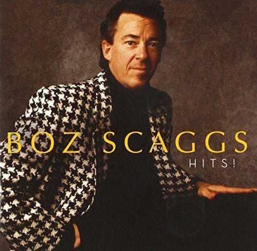Boz Scaggs: Hits! - CD