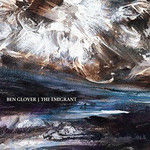 Ben Glover: Emigrant - COMPACT DISCS