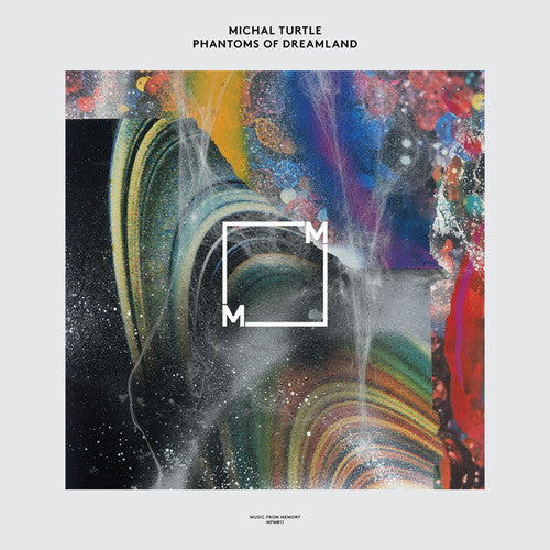 Michal Turtle: Phantoms Of Dreamland { Record }