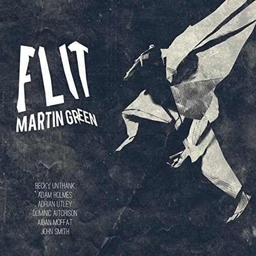 Martin Green: Flit { Record }