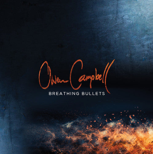 Owen Campbell: Breathing Bullets - COMPACT DISCS