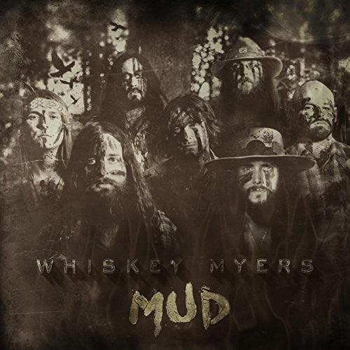 Whiskey Myers- Mud ( LP )