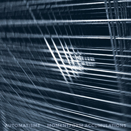 Automatisme: Momentform Accumulations - COMPACT DISCS