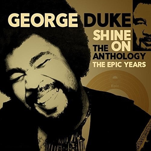 George Duke: Shine On: Anthology - Epic Years 1977-1984 - CD