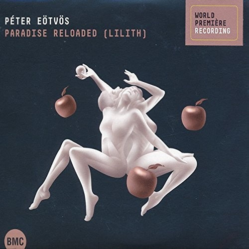 Peter Eotvos: Paradise Reloaded - COMPACT DISCS