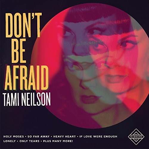 Tami Neilson: Don't Be Afraid { Record }