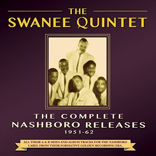 Swanee Quintet: Complete Nashboro Releases 1951-62 - COMPACT DISCS