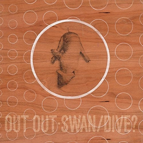 Out Out- Swan/dive ( LP )