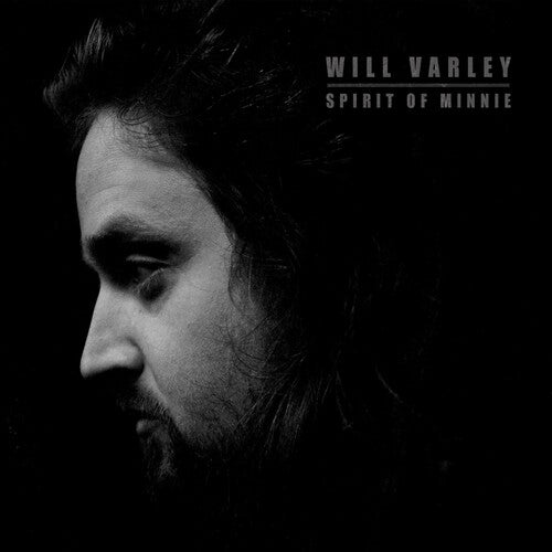 Will Varley: Spirit Of Minnie { Record }