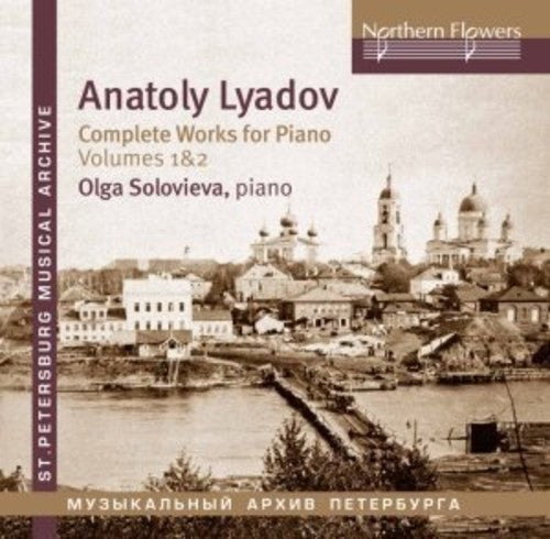 Soloviova: Lyadov: Complete Works For Piano 1 - COMPACT DISCS