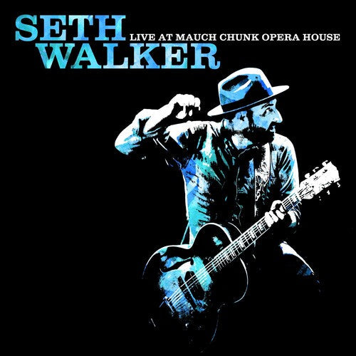 Seth Walker: Live At Mauch Chunk Opera House - COMPACT DISCS