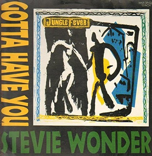 Stevie Wonder: Gotta Have You (3 Mixes +) - VINYL