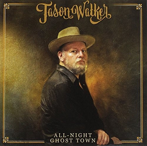 Jason Walker: All-Night Ghost Town - COMPACT DISCS