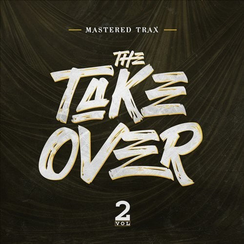 Mastered Trax: The Take Over Vol. 2 - COMPACT DISCS
