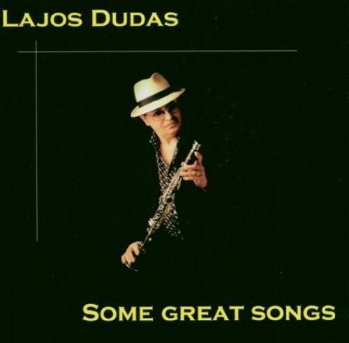 Lajos Dudas / Various: Some great songs - CD