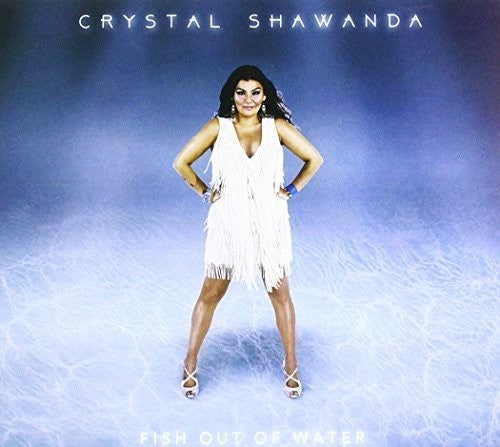 Crystal Shawanda: Fish Out Of Water - COMPACT DISCS