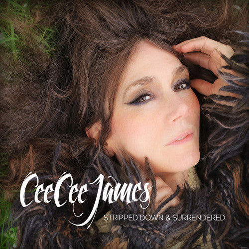 Cee Cee James: Stripped Down & Surrendered - COMPACT DISCS